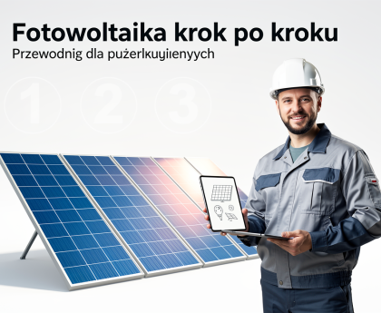 Fotowoltaika krok po kroku przewodnik dla początkujących