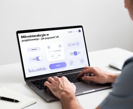 Mikrointerakcje w projektowaniu jak poprawić UX